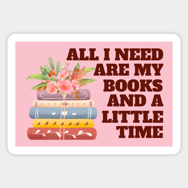 All I need are my Books and a Little Time Sticker by Ayzora Studio